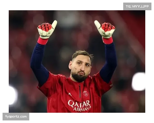 门将多纳鲁马屡献神扑 成巴黎法甲后防最稳一环